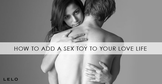 Introducing a Sex Toy into Your Relationship