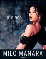 IL GIOCO DI MILO MANARA